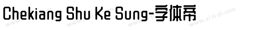 Chekiang Shu Ke Sung字体转换